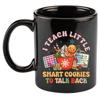 I Teach Little Smart Cookies To Talk Back Speech Therapy 11oz C Handle Ceramic Mug