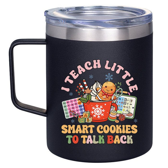 I Teach Little Smart Cookies To Talk Back Speech Therapy 12oz Stainless Steel Coffee Mug