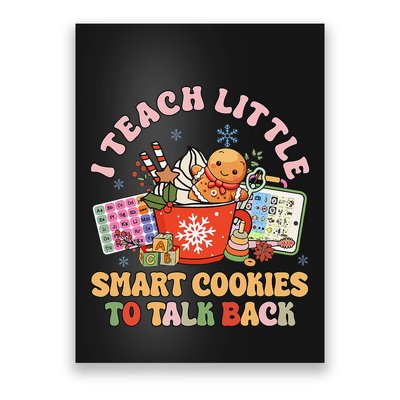 I Teach Little Smart Cookies To Talk Back Speech Therapy Poster