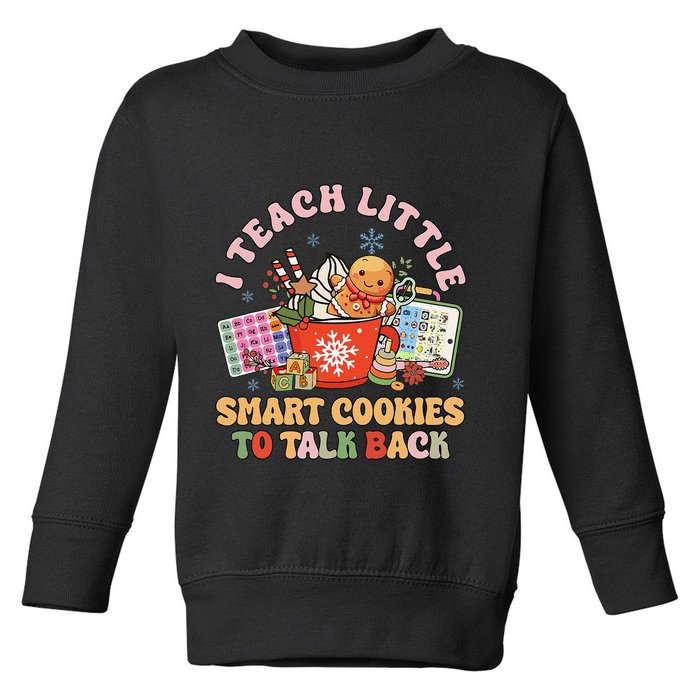 I Teach Little Smart Cookies To Talk Back Speech Therapy Toddler Sweatshirt