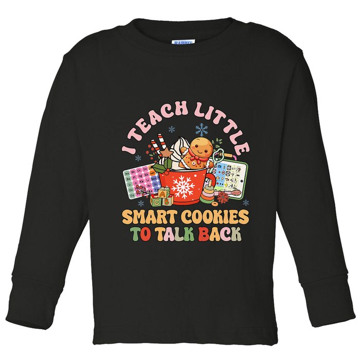 I Teach Little Smart Cookies To Talk Back Speech Therapy Toddler Long Sleeve Shirt