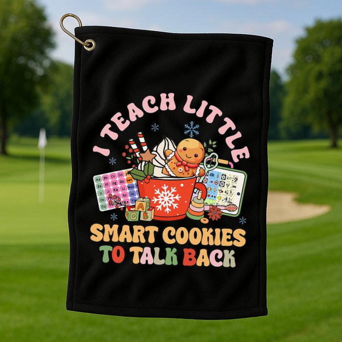 I Teach Little Smart Cookies To Talk Back Speech Therapy Golf Towel