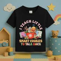 I Teach Little Smart Cookies To Talk Back Speech Therapy Toddler T-Shirt