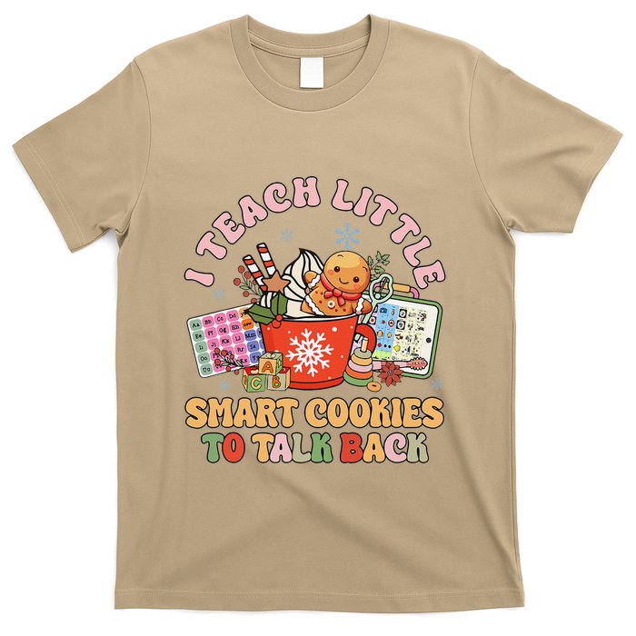 I Teach Little Smart Cookies To Talk Back Speech Therapy T-Shirt