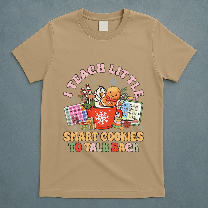 I Teach Little Smart Cookies To Talk Back Speech Therapy T-Shirt