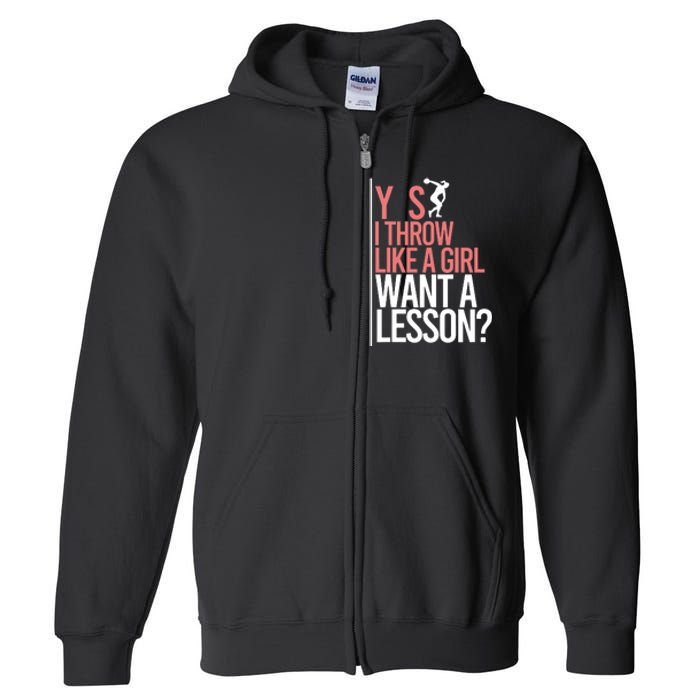 I Throw Like A Girl Discus Throwing Track And Field Discus Full Zip Hoodie