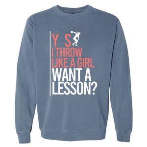 I Throw Like A Girl Discus Throwing Track And Field Discus Garment-Dyed Sweatshirt