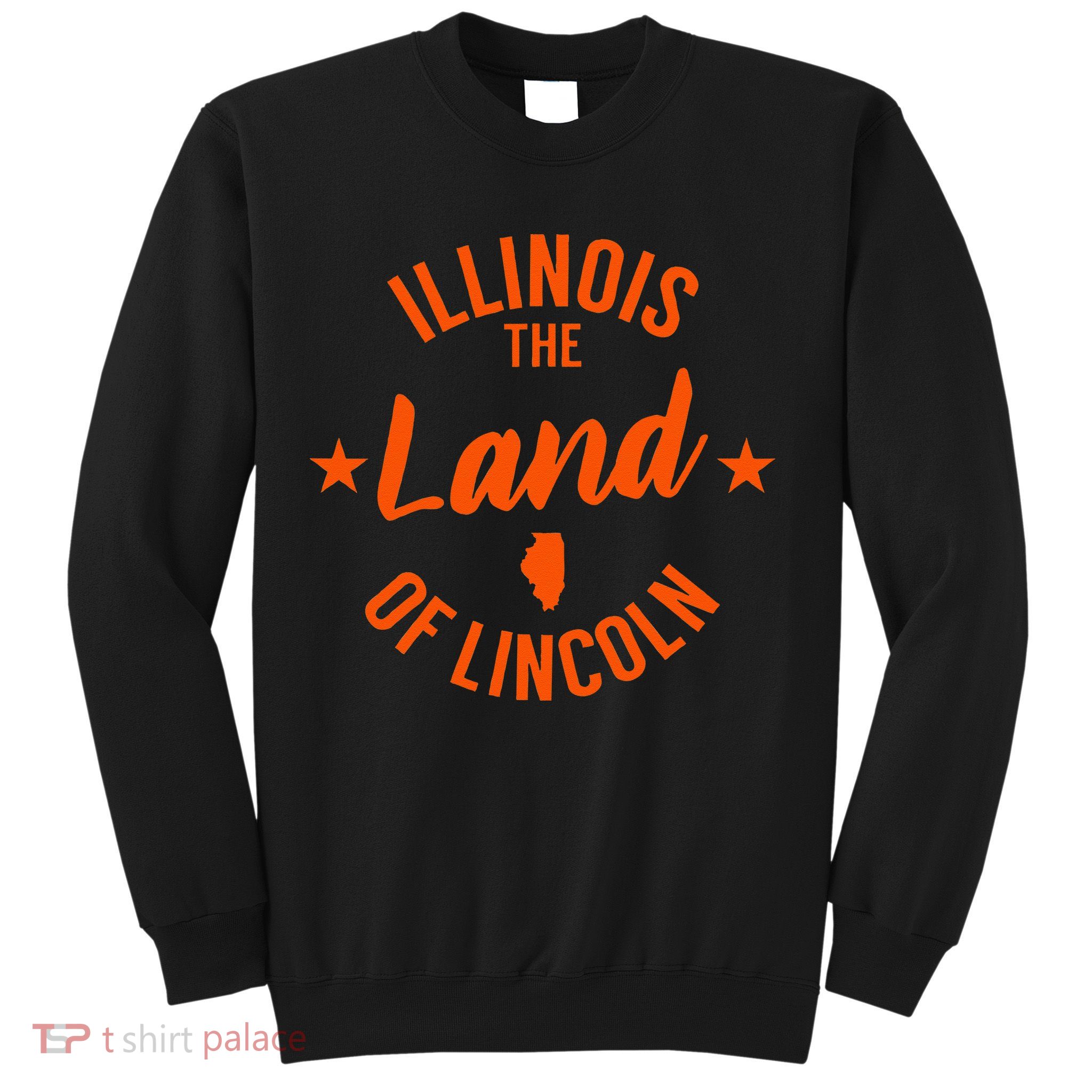 Illinois The Land Of Lincoln Sweatshirt