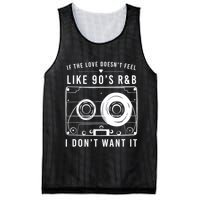 If The Love Doesn't Feel Like 90's R&b I Don't Want I Mesh Reversible Basketball Jersey Tank