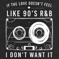 If The Love Doesn't Feel Like 90's R&b I Don't Want I 25L Jumbo Tote