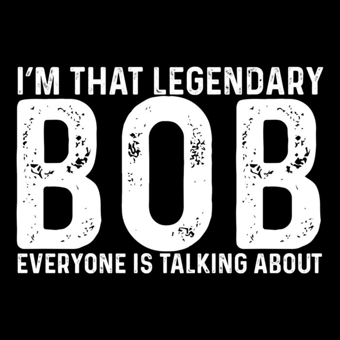 Im That Legendary Bob Everyone Is Talking About First Name Funny Bob 16 in Basic Backpack