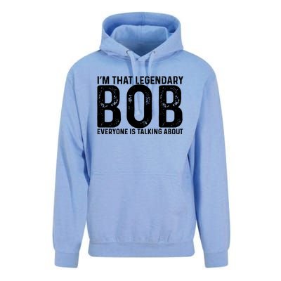 Im That Legendary Bob Everyone Is Talking About First Name Funny Bob Unisex Surf Hoodie