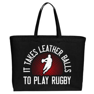 It Takes Leather Balls To Play Rugby Funny Rugby Player Cotton Canvas Jumbo Tote