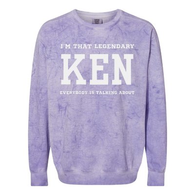 IM That Legendary Ken Everybody Is Talking About Colorblast Crewneck Sweatshirt