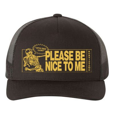 ItS The Law Please Be Nice To Me Skeleton Yupoong Adult 5-Panel Trucker Hat