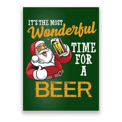 It's The Most Wonderful Time For A Beer Funny Santa Christmas Poster