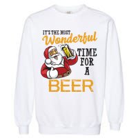 It's The Most Wonderful Time For A Beer Funny Santa Christmas Garment-Dyed Sweatshirt