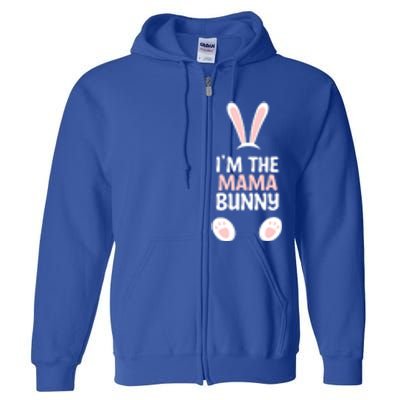 I'm The Mama Bunny Family Easter Gift Full Zip Hoodie