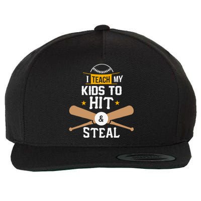 I Teach My To Hit And Steal Funny Gift Baseball Dad Gift Wool Snapback Cap