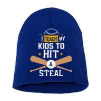 I Teach My To Hit And Steal Funny Gift Baseball Dad Gift Short Acrylic Beanie