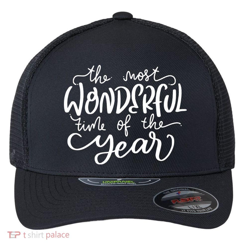 It's The Most Wonderful Time Of The Year Christmas Holiday Flexfit Unipanel Trucker Cap