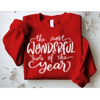 It's The Most Wonderful Time Of The Year Christmas Holiday Sweatshirt
