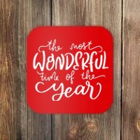 It's The Most Wonderful Time Of The Year Christmas Holiday Coaster