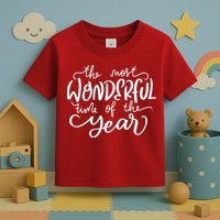 It's The Most Wonderful Time Of The Year Christmas Holiday Toddler T-Shirt
