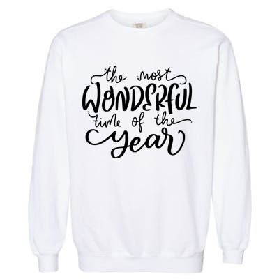 It's The Most Wonderful Time Of The Year Christmas Holiday Garment-Dyed Sweatshirt