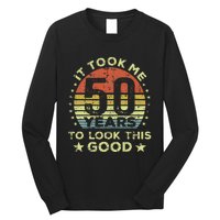 It Took Me 50 Years To Look This Good 50th Birthday Long Sleeve Shirt