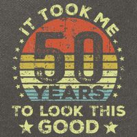 It Took Me 50 Years To Look This Good 50th Birthday Cotton Canvas Backpack