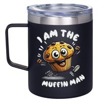 IM The Muffin Man! Muffin 12oz Stainless Steel Coffee Mug
