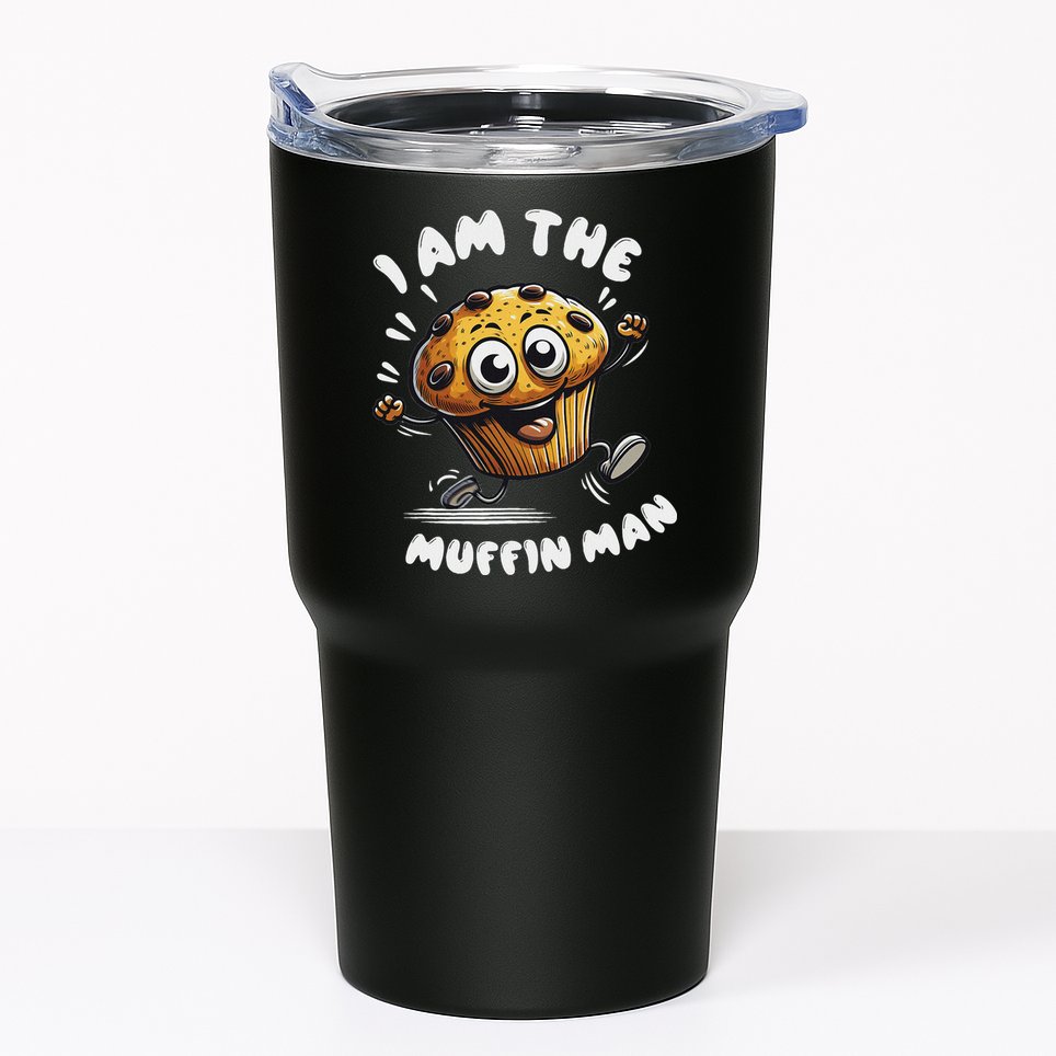 IM The Muffin Man! Muffin Tumbler