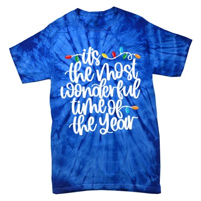 ItS The Most Wonderful Time Of The Year Christmas Lights Gift Tie-Dye T-Shirt