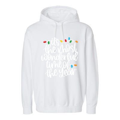 ItS The Most Wonderful Time Of The Year Christmas Lights Gift Garment-Dyed Fleece Hoodie