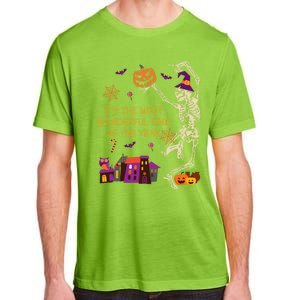 ItS The Most Wonderful Time Of The Year Halloween Skeleton Adult ChromaSoft Performance T-Shirt