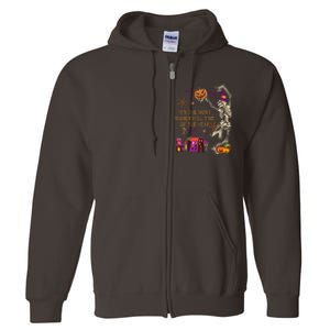 ItS The Most Wonderful Time Of The Year Halloween Skeleton Full Zip Hoodie