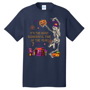 ItS The Most Wonderful Time Of The Year Halloween Skeleton Tall T-Shirt