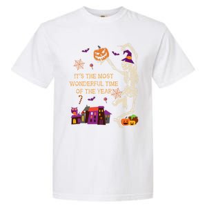 ItS The Most Wonderful Time Of The Year Halloween Skeleton Garment-Dyed Heavyweight T-Shirt