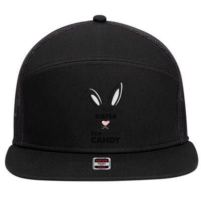 I'll Trade My Sister For Easter Candy Bunny 7 Panel Mesh Trucker Snapback Hat