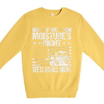 If The MoistureS Right WeLl Go All Night Vintage Usa Flag Premium Crewneck Sweatshirt