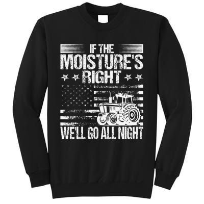 If The MoistureS Right WeLl Go All Night Vintage Usa Flag Sweatshirt