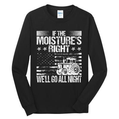 If The MoistureS Right WeLl Go All Night Vintage Usa Flag Tall Long Sleeve T-Shirt