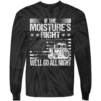 If The MoistureS Right WeLl Go All Night Vintage Usa Flag Tie-Dye Long Sleeve Shirt