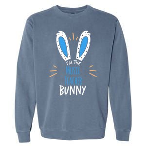 I'm The Music Teacher Bunny Ears Easter Sunday Great Gift Garment-Dyed Sweatshirt