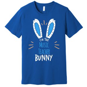 I'm The Music Teacher Bunny Ears Easter Sunday Great Gift Premium T-Shirt