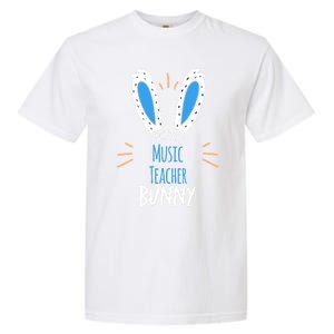 I'm The Music Teacher Bunny Ears Easter Sunday Great Gift Garment-Dyed Heavyweight T-Shirt