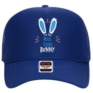 I'm The Music Teacher Bunny Ears Easter Sunday Cute Gift High Crown Mesh Back Trucker Hat