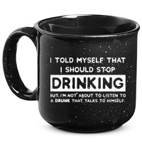 I Told Myself That I Should Stop Drinking 15oz Campfire Ceramic Mug