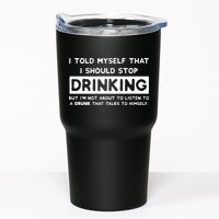 I Told Myself That I Should Stop Drinking Tumbler